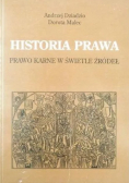 Historia prawa : prawo karne w świetle źródeł