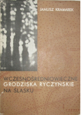 Wczesnośredniowieczne grodziska ryczyńskie na śląsku