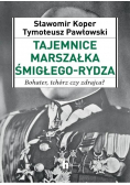 Tajemnice Marszałka Śmigłego  Rydza