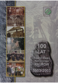 100 lat Kopalni Węgla Kamiennego Knurów