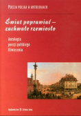 Świat poprawiać - zuchwałe rzemiosło Antologia poezji polskiego Oświecenia