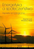 Energetyka a społeczeństwo Aspekty socjologiczne