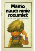 Mamo naucz mnie rozumieć
