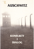 Auschwitz Konflikty i dialogi