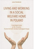 Living and Working in a Social Welfare Home in Poland