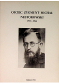 Ojciec Zygmunt  Michał Nestorowski  1915 - 1966
