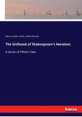 The Girlhood of Shakespeare's Heroines