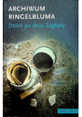 Archiwum Ringelbluma Dzień po dniu Zagłady