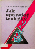 Jak uprawiać teologię
