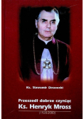 Przeszedł dobrze czyniąc