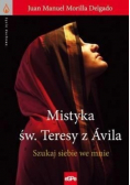 Życie duchowe Mistyka św Teresy z Avila