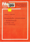 Gospodarka przestrzenna i modernizacja polskiej wsi