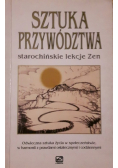 Sztuka Przywództwa starochińskie lekcje Zenn