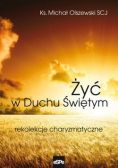 Żyć w Duchu Świętym