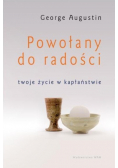 Powołany do radości Twoje życie w kapłaństwie