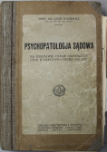 Psychopatologja sądowa na podstawie ustaw obowiązujących w rzeczypospolitej polskiej 1923 r