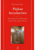 Piękne brzydactwo