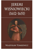 Jeremi Wiśniowiecki 1612-1651