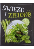 Świeżo i zielono