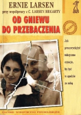 Od gniewu do przebaczenia
