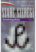 Szare szeregi Tom 1 Słownik biograficzny