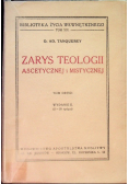 Zarys teologii ascetycznej i mistycznej Tom II, 1949 r.