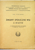 Zmiany społeczne wsi a miasto 1949 r.