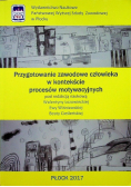Przygotowanie zawodowe człowieka w kontekście procesów motywacyjnych
