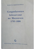 Gospodarstwo folwarczne na Mazowszu 1795 - 1806