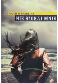 Nie szukaj mnie