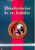 Przebóstwiać to co ludzkie