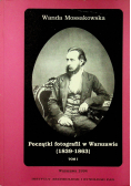 Początki fotografii w Warszawie Tom I