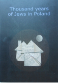 Thousand years of Jews in Poland