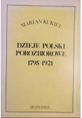 Dzieje Polski porozbiorowej 1795 - 1921