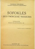 Sofokles i jego twórczość tragiczna 1928 r.