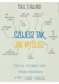 Czujesz tak jak myślisz
