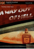 A way out of hell Angielski kryminał z ćwiczeniami