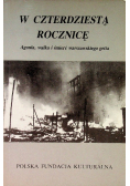 W czterdziestą rocznicę Agonia walka i śmierć warszawskiego getta