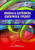 Demokracja elektroniczna Kontrowersje i dylematy