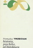 Historia psychika architektura