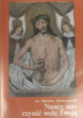Naucz nas czynić wolę Twoją  Mistyka zakorzeniona w liturgii