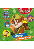 Psi Patrol. Opowiadania... Akcja w tropikach