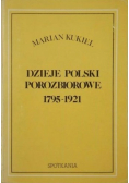 Dzieje Polski porozbiorowe 1795 - 1921