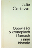 Opowieści o kronopiach i famach i inne historie