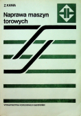 Naprawa maszyn torowych