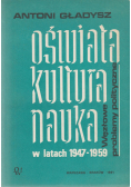Oświata kultura nauka w latach 1947 do 1959