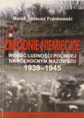 Zbrodnie niemieckie wobec ludności polskiej Dedykacja Frankowskiego
