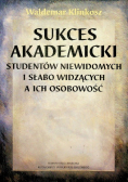 Sukces Akademicki Studentów Niewidomych I Słabo Widzących A Ich Osobowość
