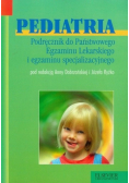 Pediatria. Podręcznik do Państwowego Egzaminu Lekarskiego i egzaminu specjalizacyjnego.