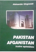 Pakistan Afganistan trudne sąsiedztwo + autograf Głogowskiego